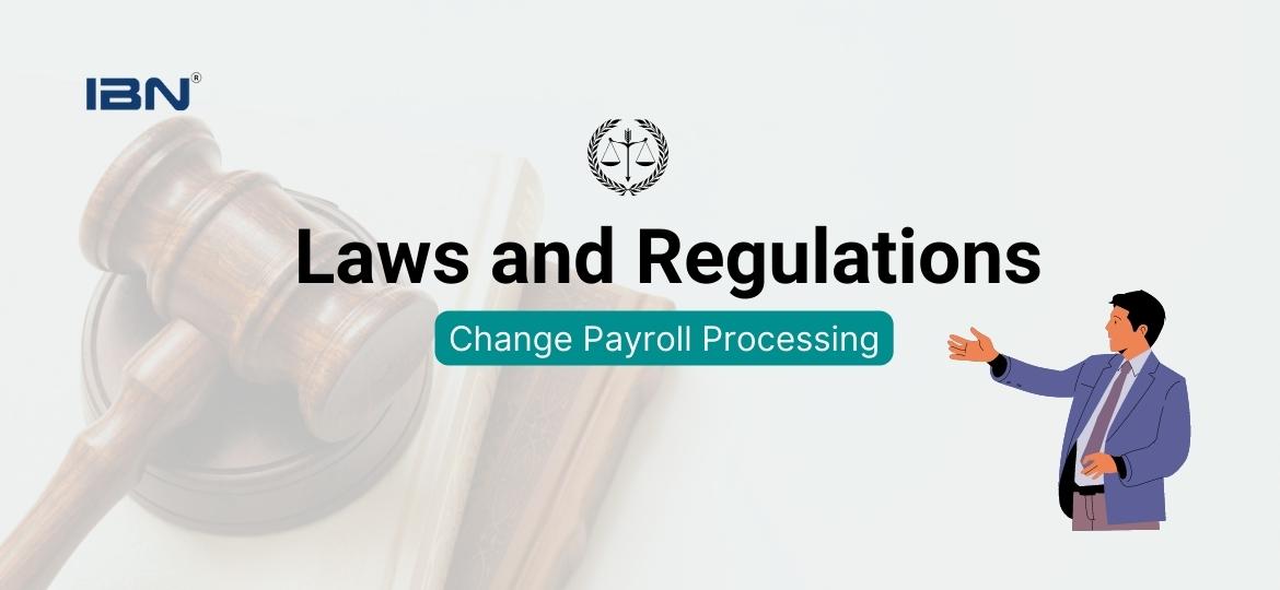 2023 Laws and Regulations That Change Payroll Processing