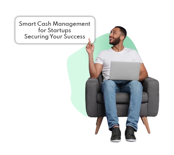 Cash Management for Startups